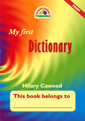 My First Dictionary (Print) - Gr.1-3 A5 - 64pgs